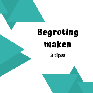 drie tips bij begroten